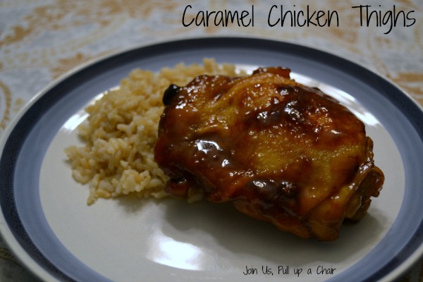 Caramel Chicken Thighs | Join Us, Pull up a Chair