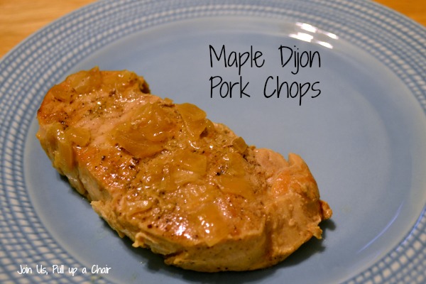 Maple Dijon Pork Chops | Join Us, Pull up a Chair
