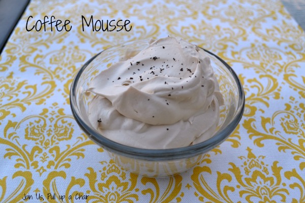 Coffee Mousse | Join Us, Pull up a Chair