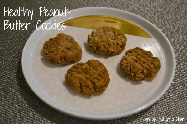 Healthy Peanut Butter Cookies | Join Us, Pull up a Chair