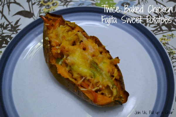 Twice Baked Chicken Fajita Sweet Potatoes | Join Us, Pull up a Chair