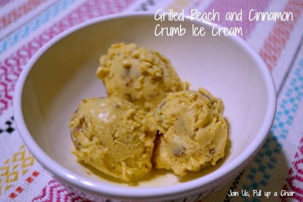 Grilled Peach & Cinnamon Crumb Ice Cream | Join Us, Pull up a Chair #fantasticalfoodfight