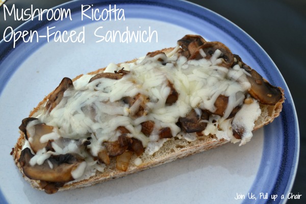 Mushroom Ricotta Open-Faced Sandwich | Join Us, Pull up a Chair