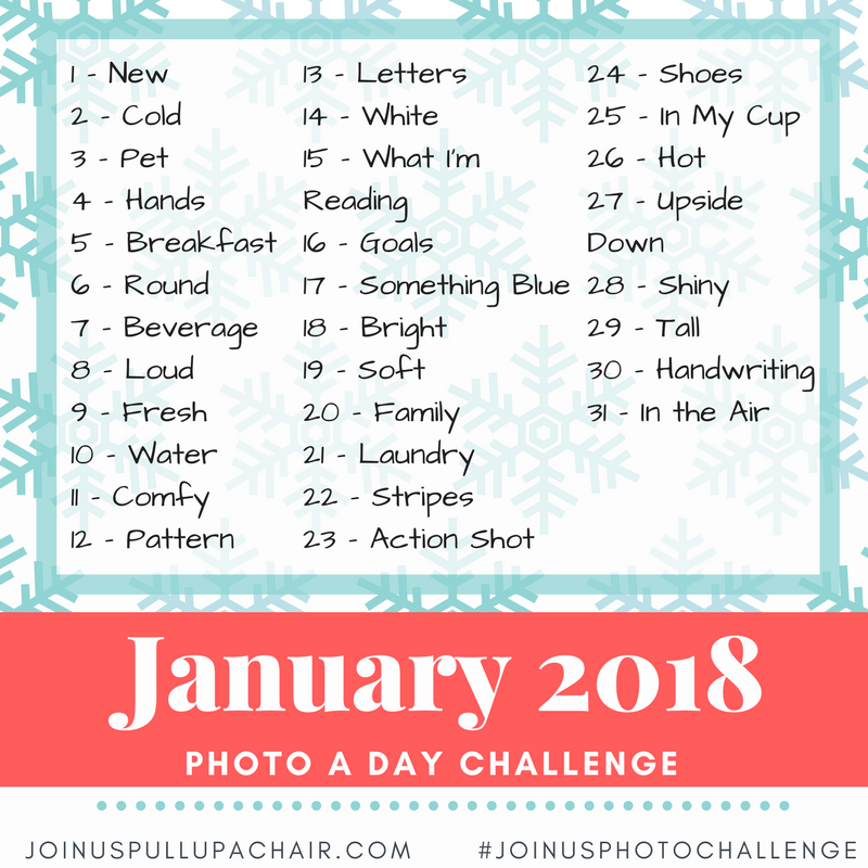 January Photo A Day Challenge #JoinUsPhotoChallenge | Join Us, Pull up a Chair